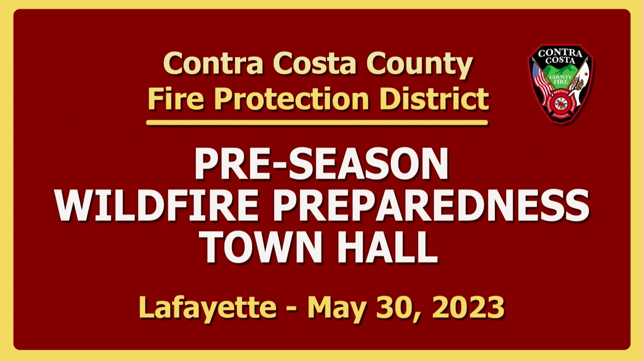Pre-Season Wildfire Preparedness Town Hall with Contra Costa County Fire Protection District