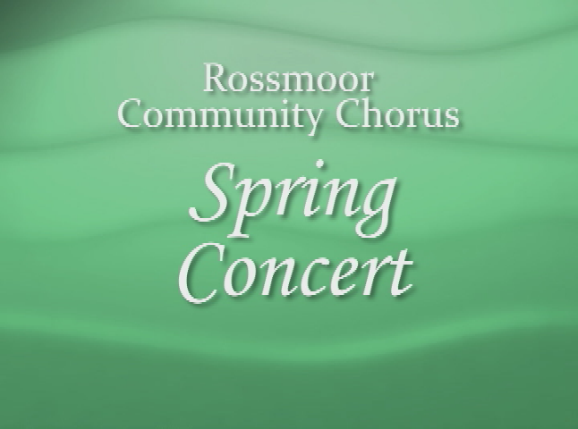 Thumbnail image for Rossmoor Community Chorus Spring Concert