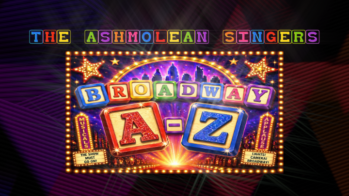 Thumbnail image for The Ashmolean Singers - Broadway A to Z