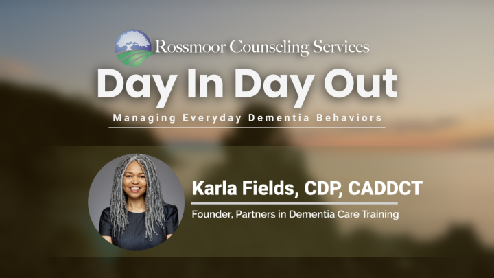Thumbnail image for Dementia Caregivers Support - Managing Everyday Dementia Behaviors with Karla Fields